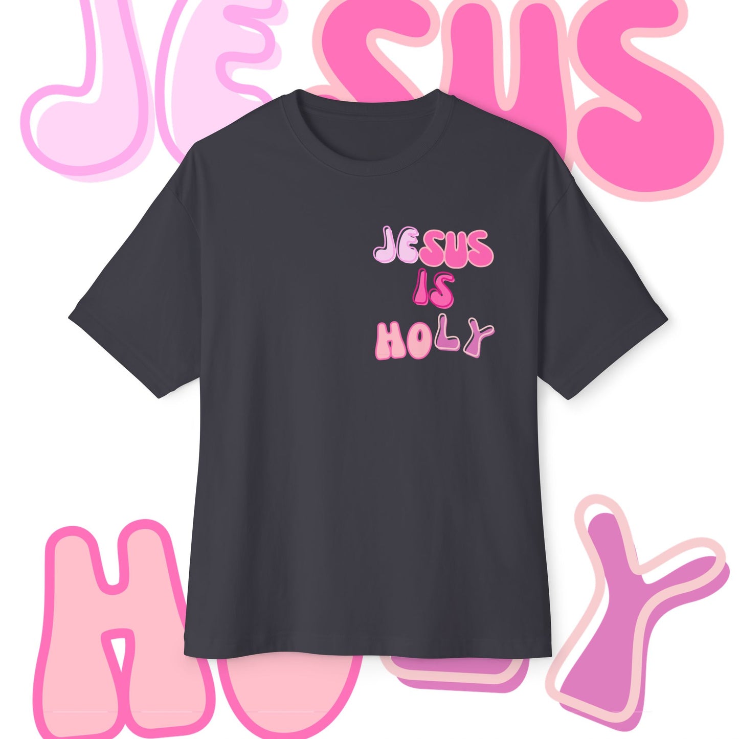 Oversized Boxy Tee - JESUS IS HOLY T- Shirt 🩷