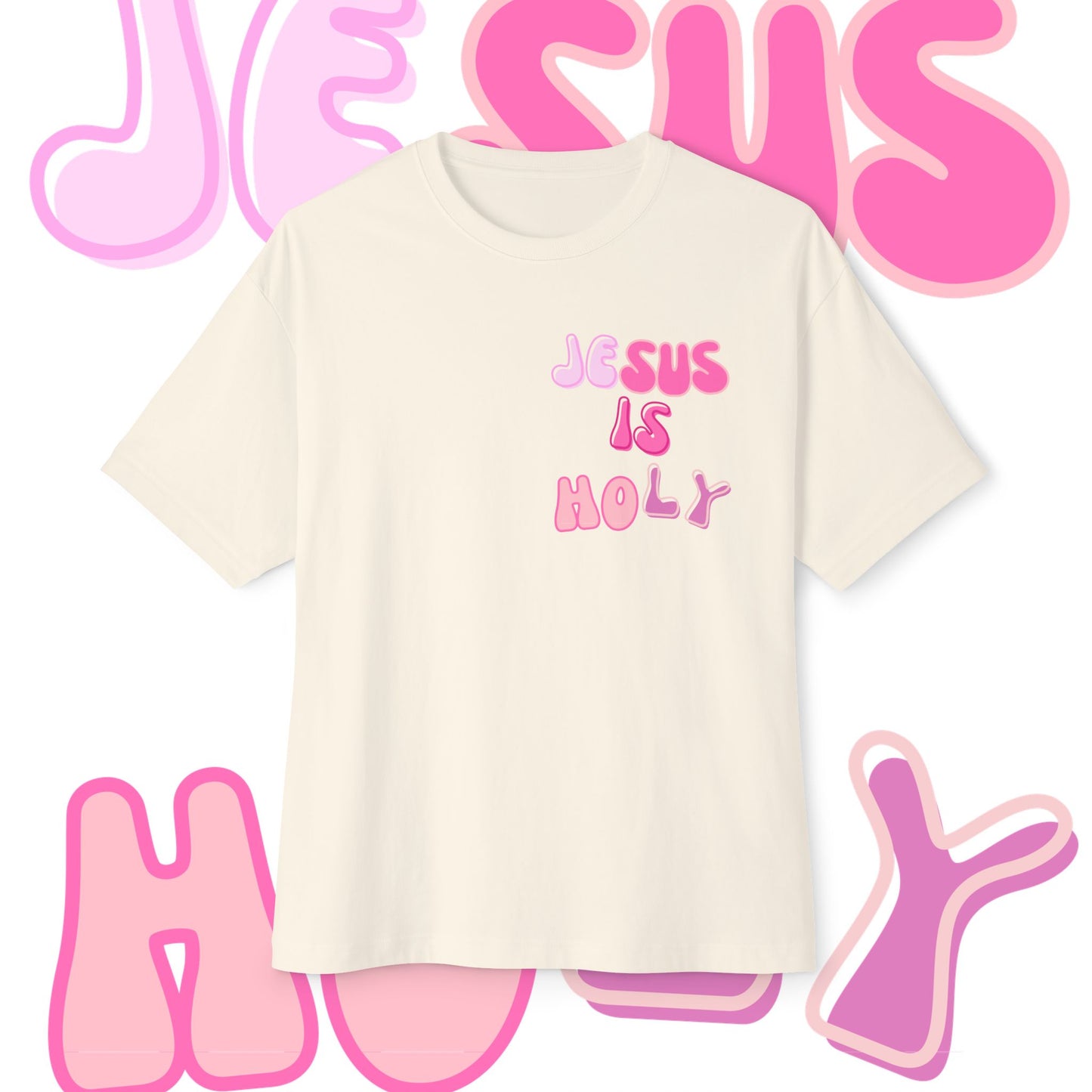 Oversized Boxy Tee - JESUS IS HOLY T- Shirt 🩷