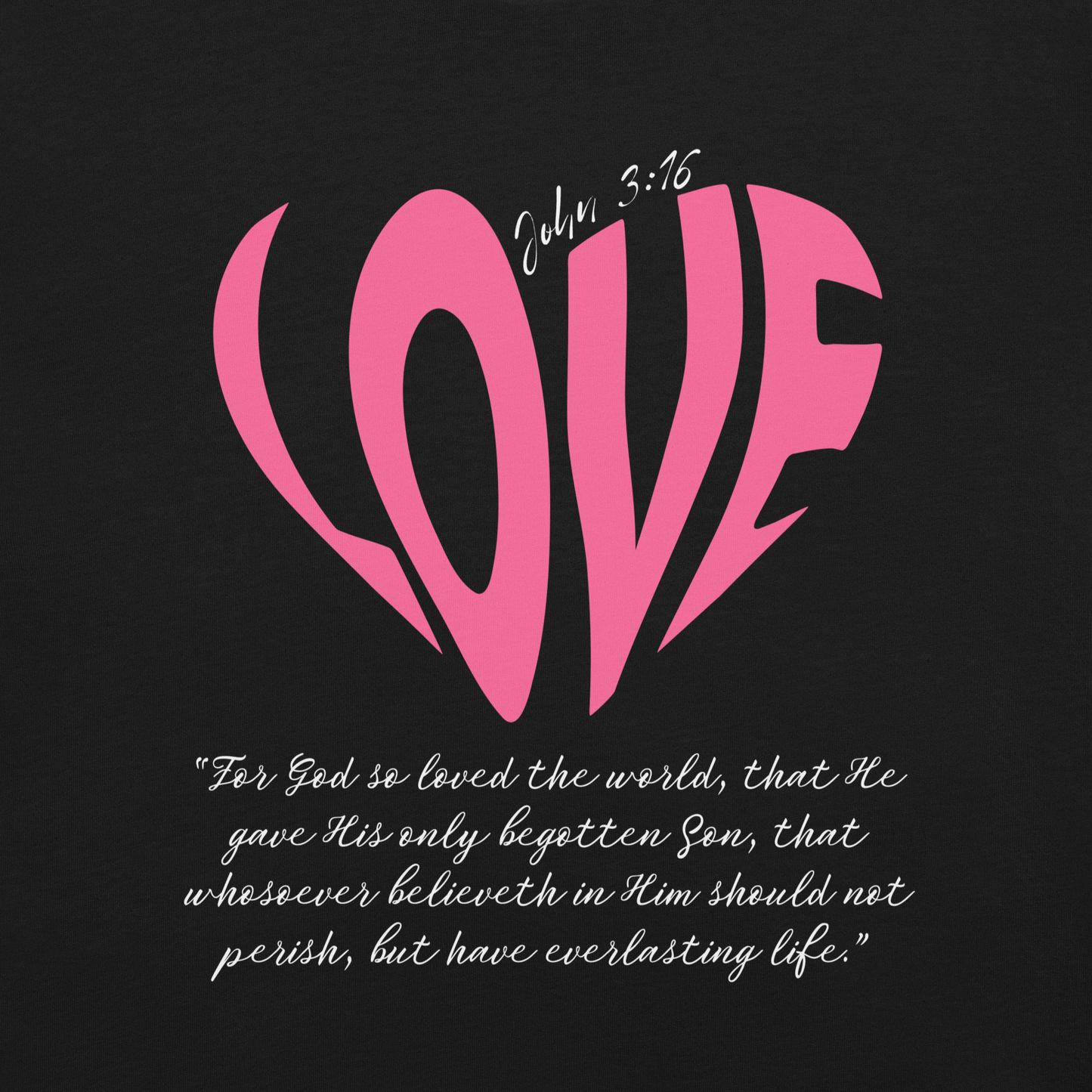 LOVE| JOHN 3:16 T-Shirt (pink & white)