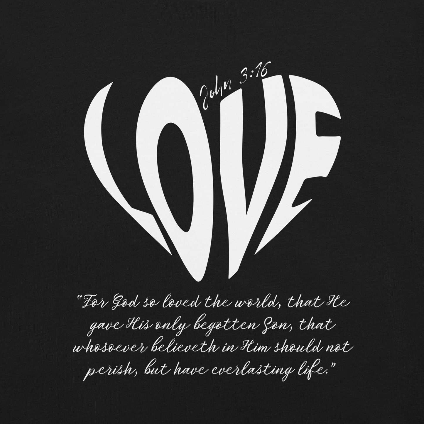 LOVE| JOHN 3:16 T-Shirt (white)