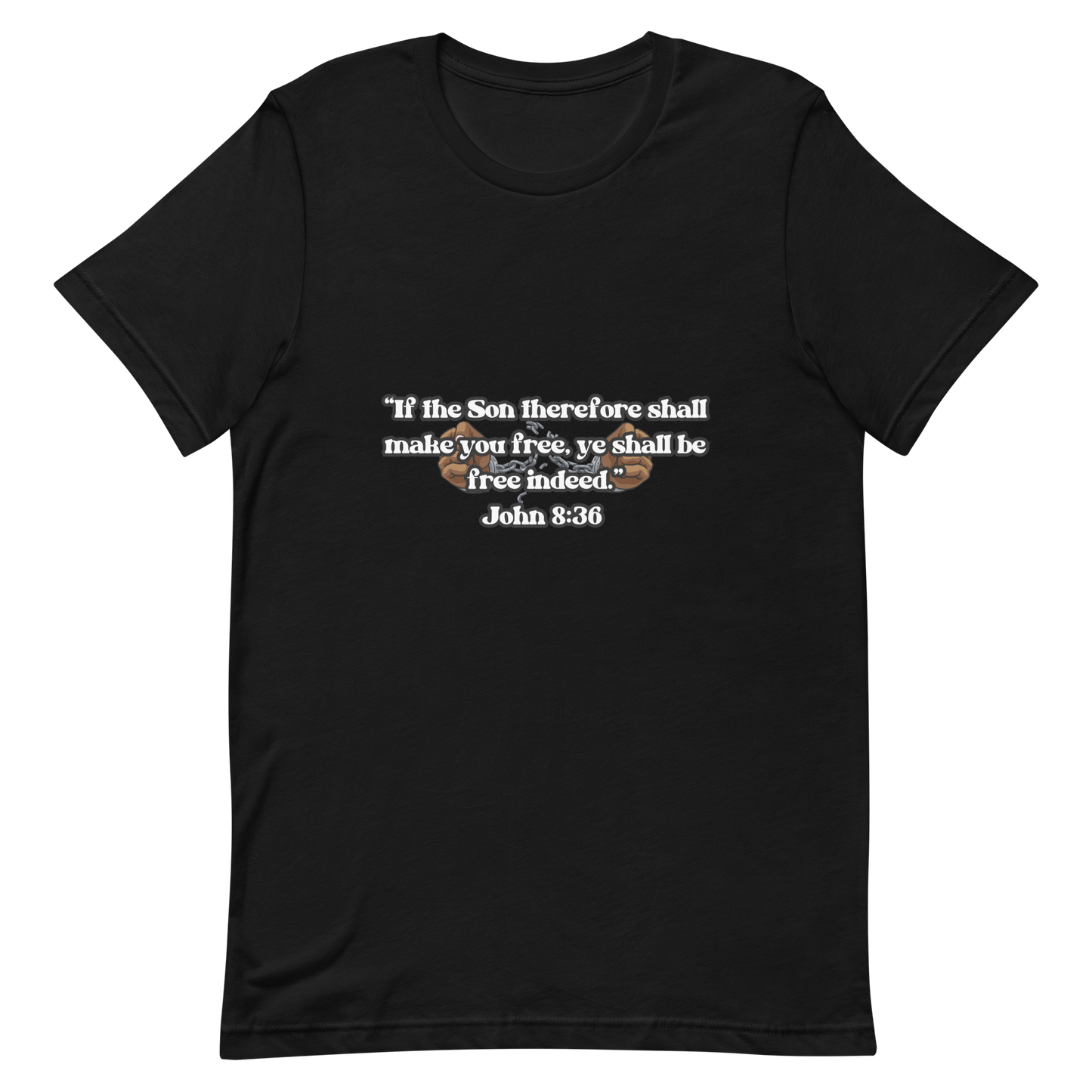 JOHN 8:36 T-Shirt (black outline) ⛓️💥🤎