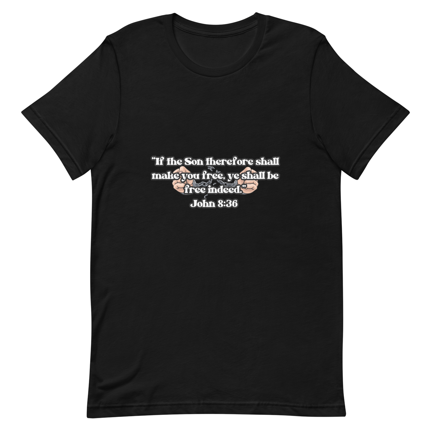 JOHN 8:36 T-Shirt (black outline) ⛓️💥🤍