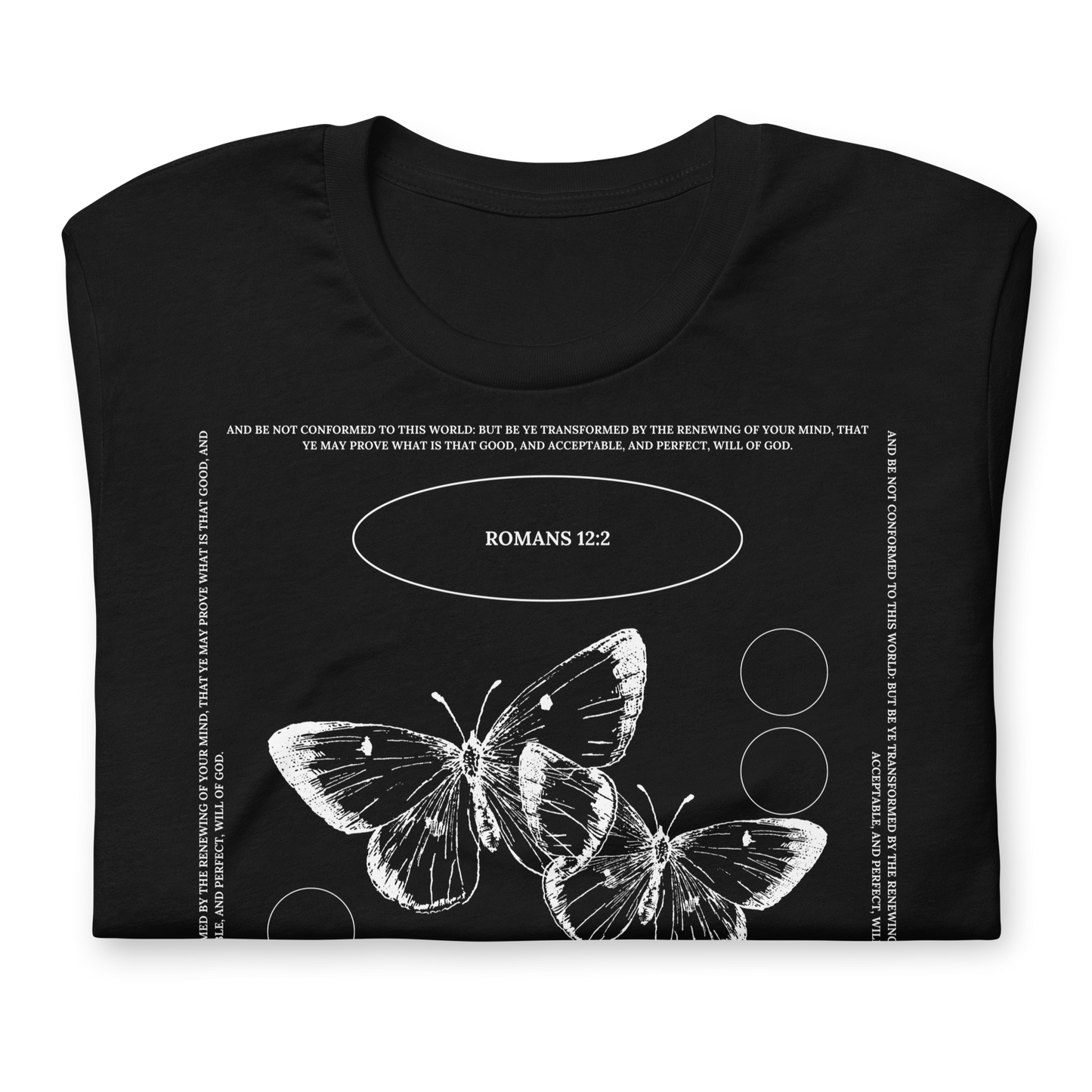 BE YE TRANSFORMED| ROMANS 12:2 T-Shirt (#1)