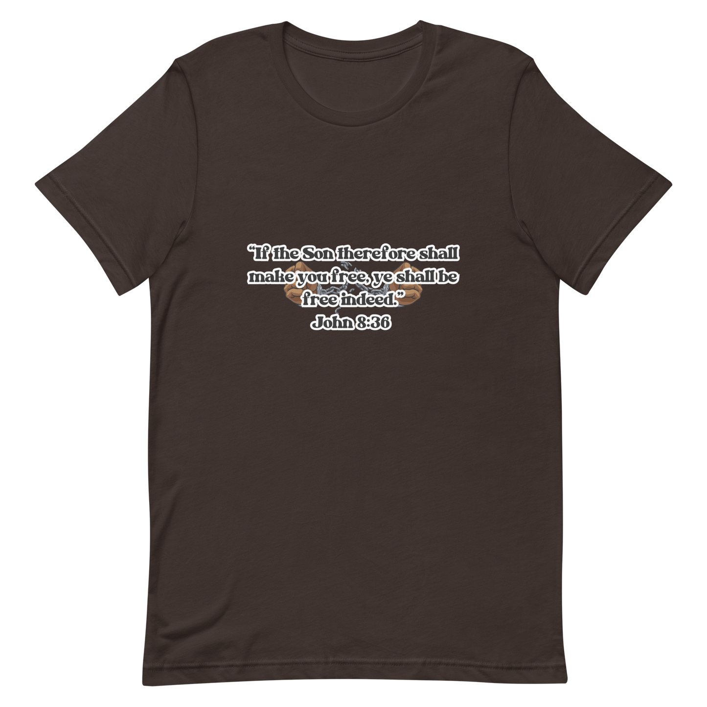 JOHN 8:36 T-Shirt (white outline) ⛓️💥🤎