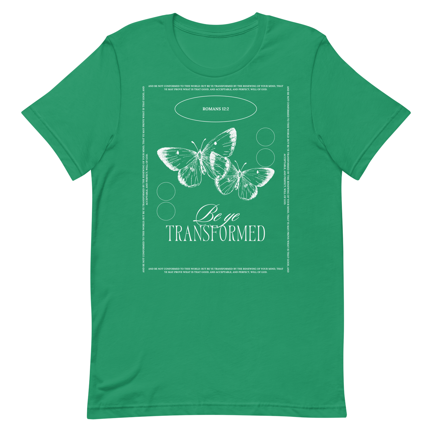 BE YE TRANSFORMED| ROMANS 12:2 T-Shirt (#1)