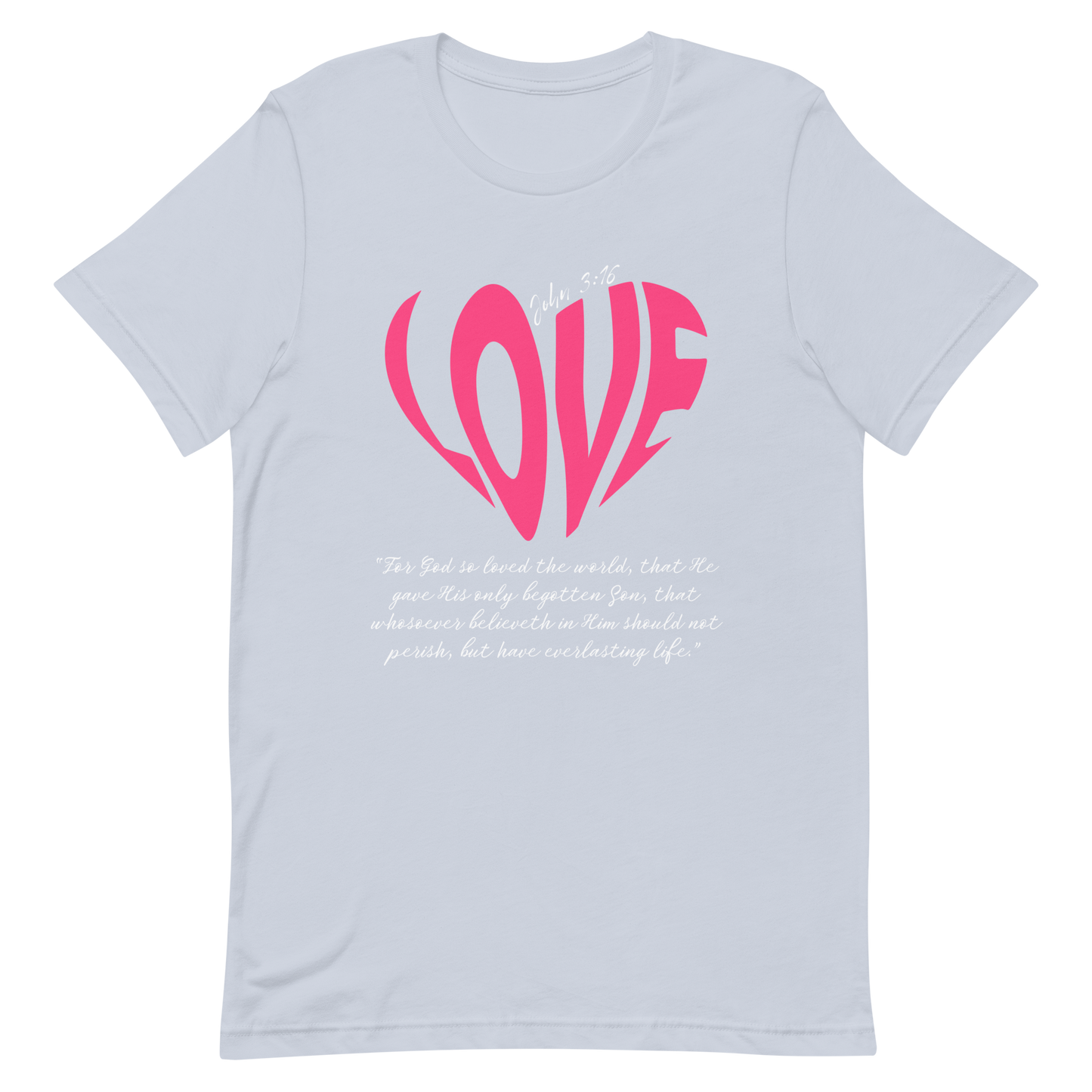 LOVE| JOHN 3:16 T-Shirt (pink & white)