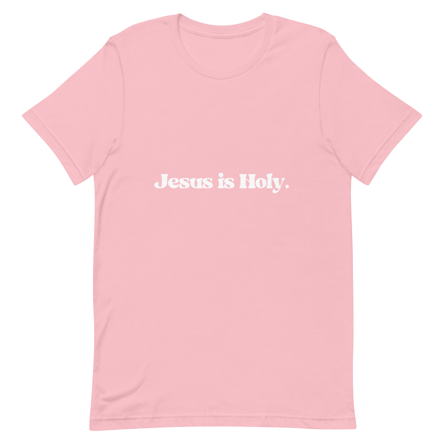 JESUS IS HOLY T-Shirt (#3)