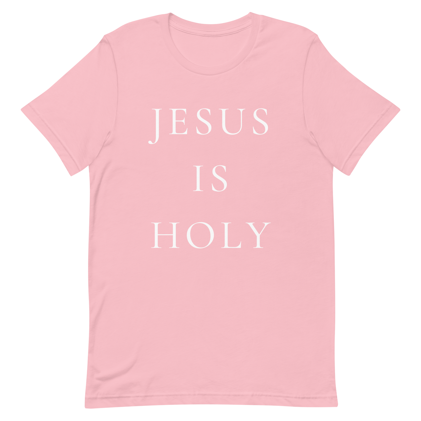 JESUS IS HOLY T-Shirt (#4)