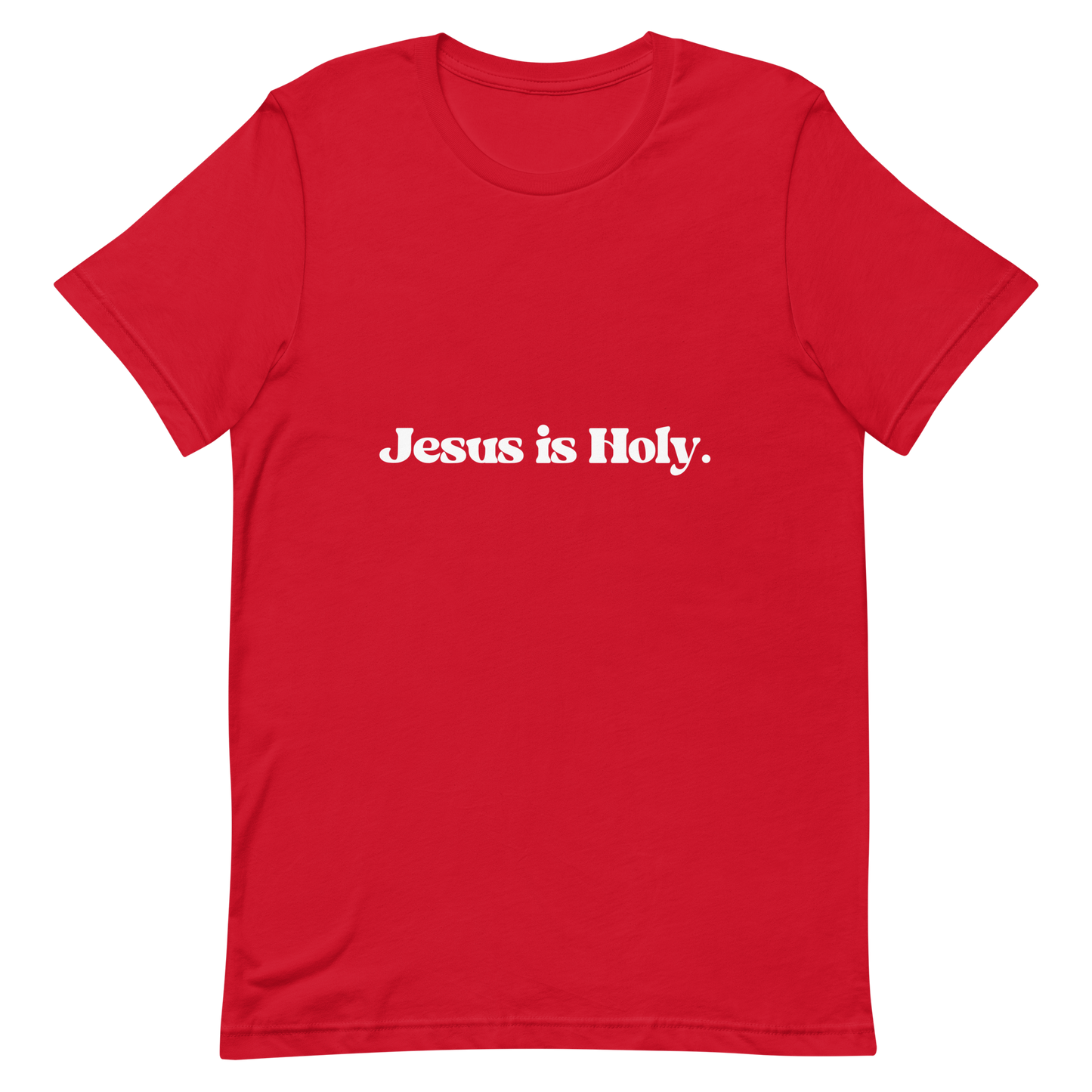 JESUS IS HOLY T-Shirt (#3)