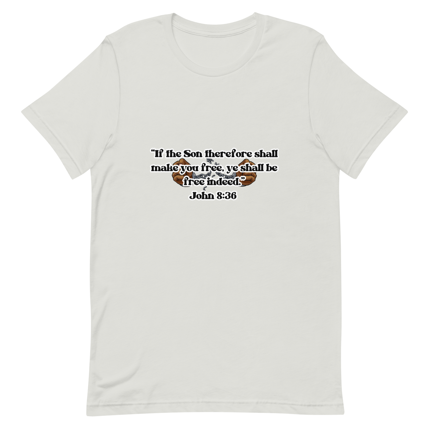 JOHN 8:36 T-Shirt (white outline) ⛓️💥🤎