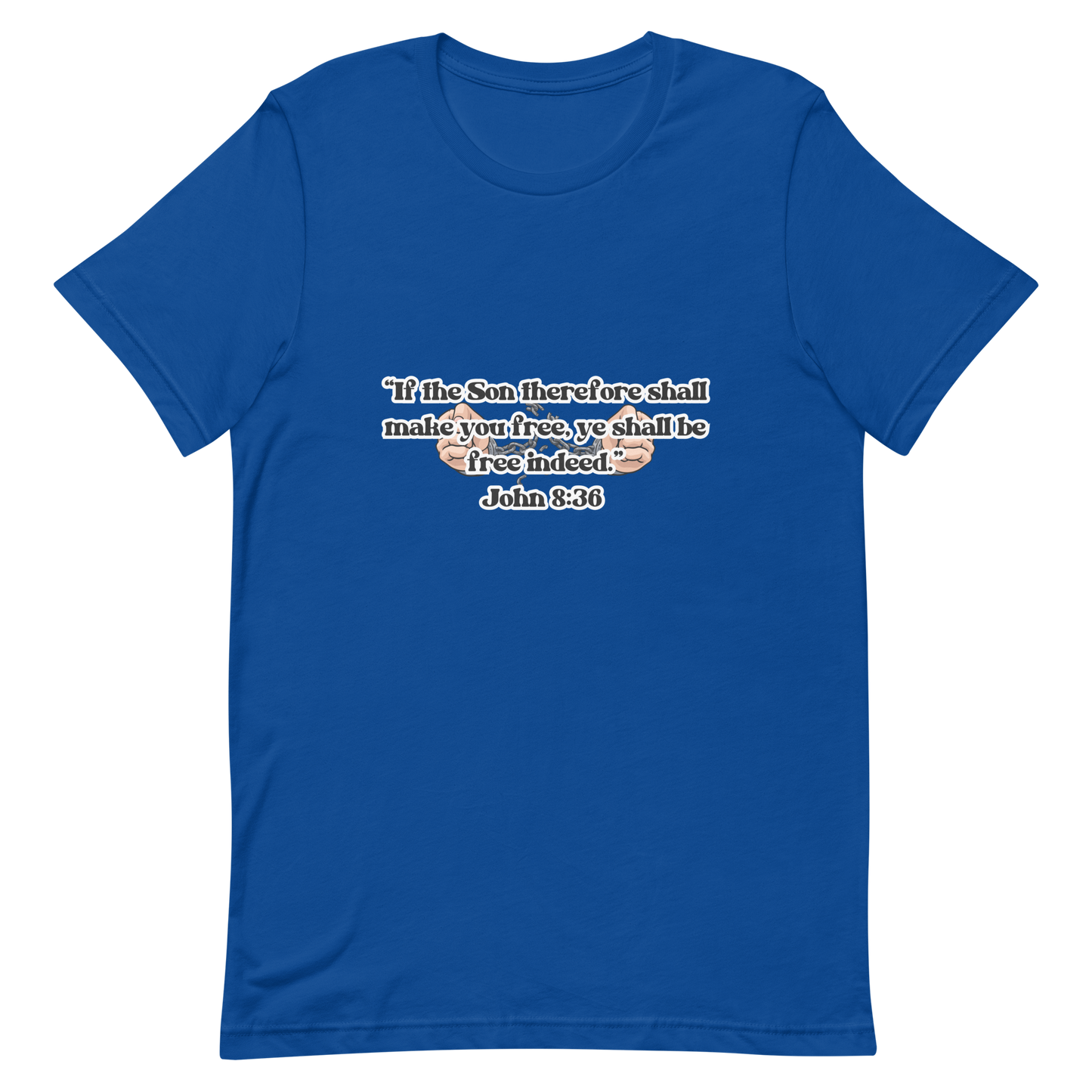 JOHN 8:36 T-Shirt (white outline) ⛓️💥🤍