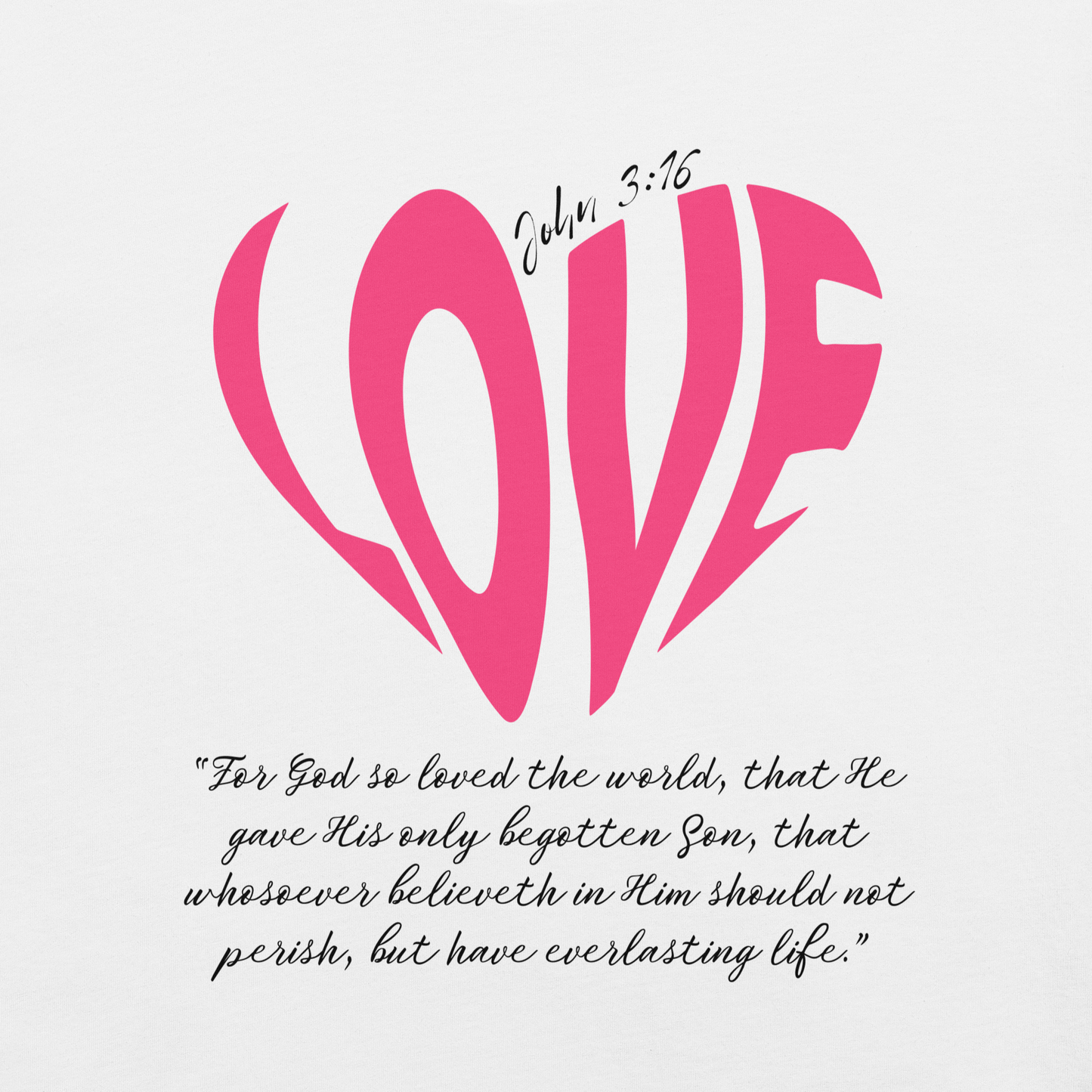 LOVE| JOHN 3:16 T-Shirt (pink & black)
