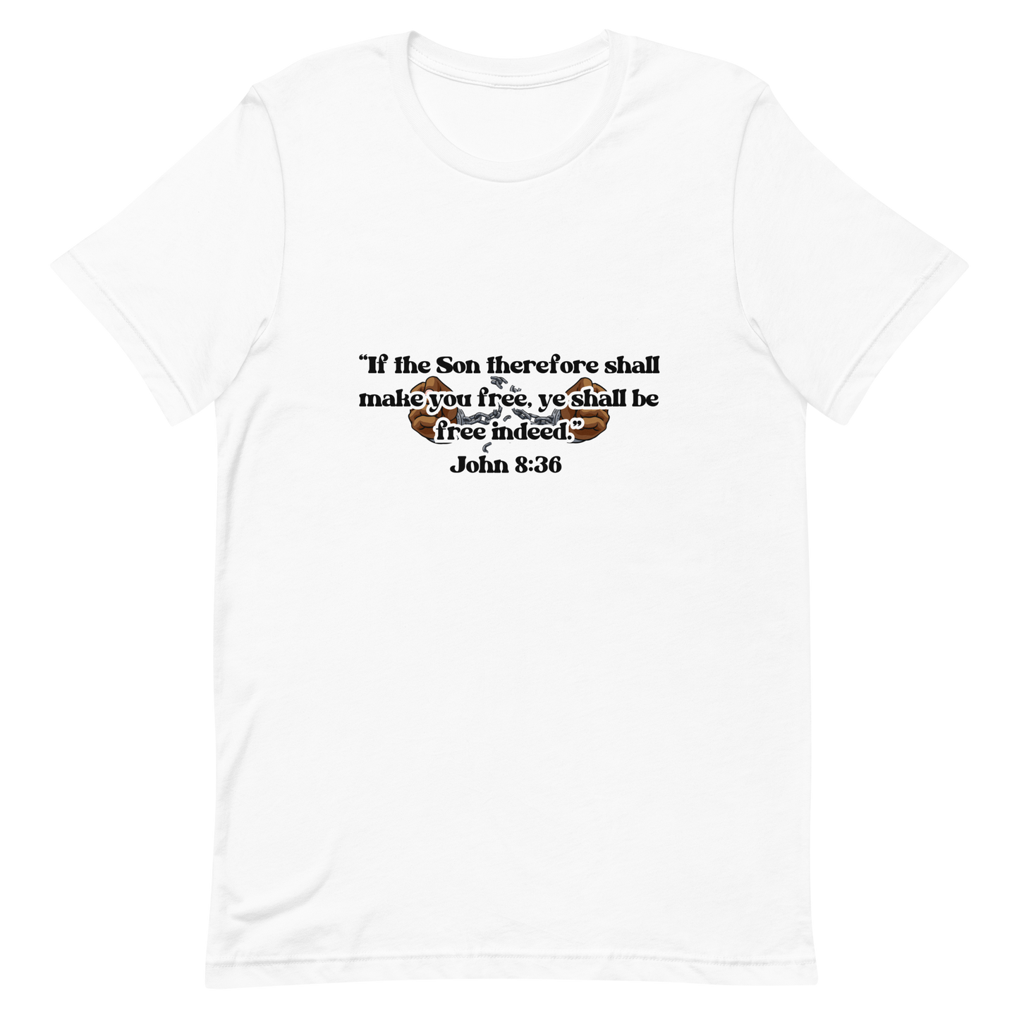 JOHN 8:36 T-Shirt (white outline) ⛓️💥🤎