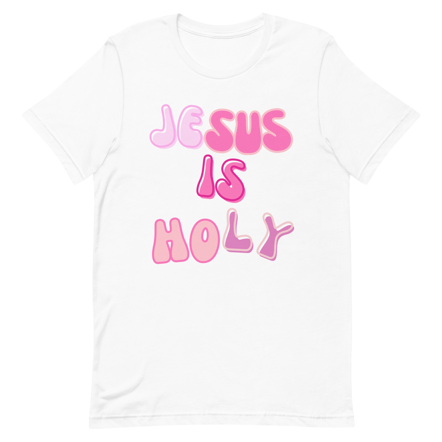 JESUS IS HOLY T-Shirt (#1 pink)