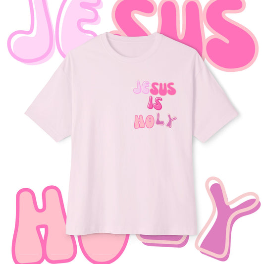 Oversized Boxy Tee - JESUS IS HOLY T- Shirt 🩷