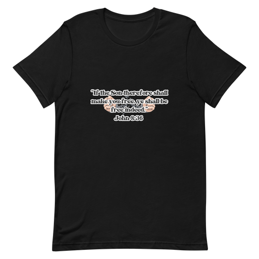 JOHN 8:36 T-Shirt (white outline) ⛓️‍💥🤍